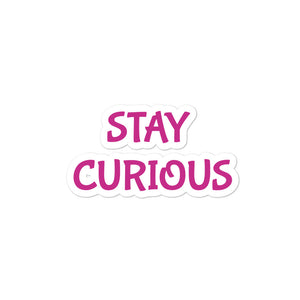 STAY CURIOUS - Stickers
