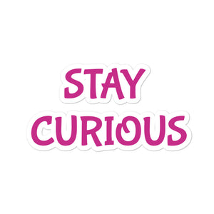 STAY CURIOUS - Stickers